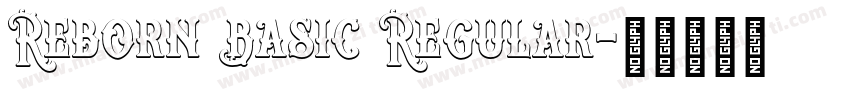 Reborn Basic Regular字体转换